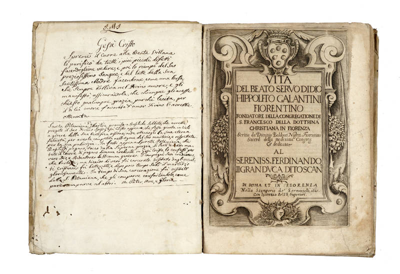 Vita del Beato Servo di Dio Hippolito Galantini Fiorentino fondatore della Congregazione di S.Francesco della dottrina christiana in Fiorenza.