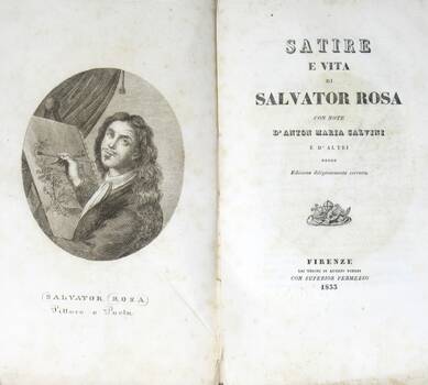 Satire e Vita, con note d'Anton Maria Salvini e d'altri. Edizione diligentemente corretta.