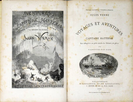 Voyages et aventures du capitaine Hatteras. Les Anglais au pôle nord-Le Désert de glace. 150 Vignettes par Riou.