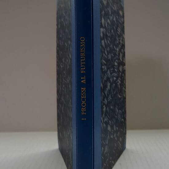 I processi al Futurismo per oltraggio al pudore. Arringhe di Salvatore Barzilai, Luigi Capuana, Innocenzo Cappa, F. T. Marinetti [...]. seguite da una conclusione di Bruno Corra e Settimelli.