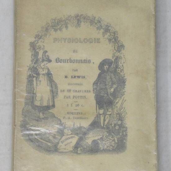 Physiologie du Bourbonnais, illustrée de 60 gravures par Pottin.