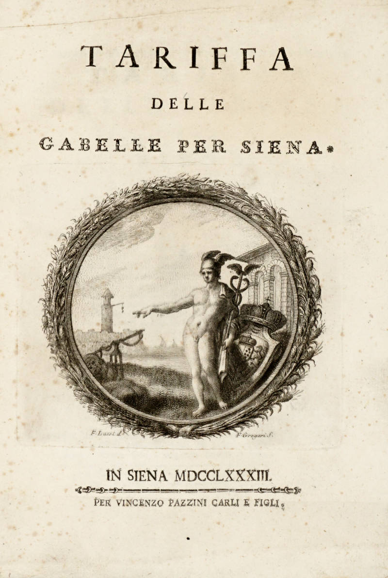 Tariffa delle Gabelle per Siena. Tariffa delle Gabelle per Siena.