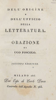 Dell'origine e dell'ufficio della letteratura. Orazione. Seconda edizione.