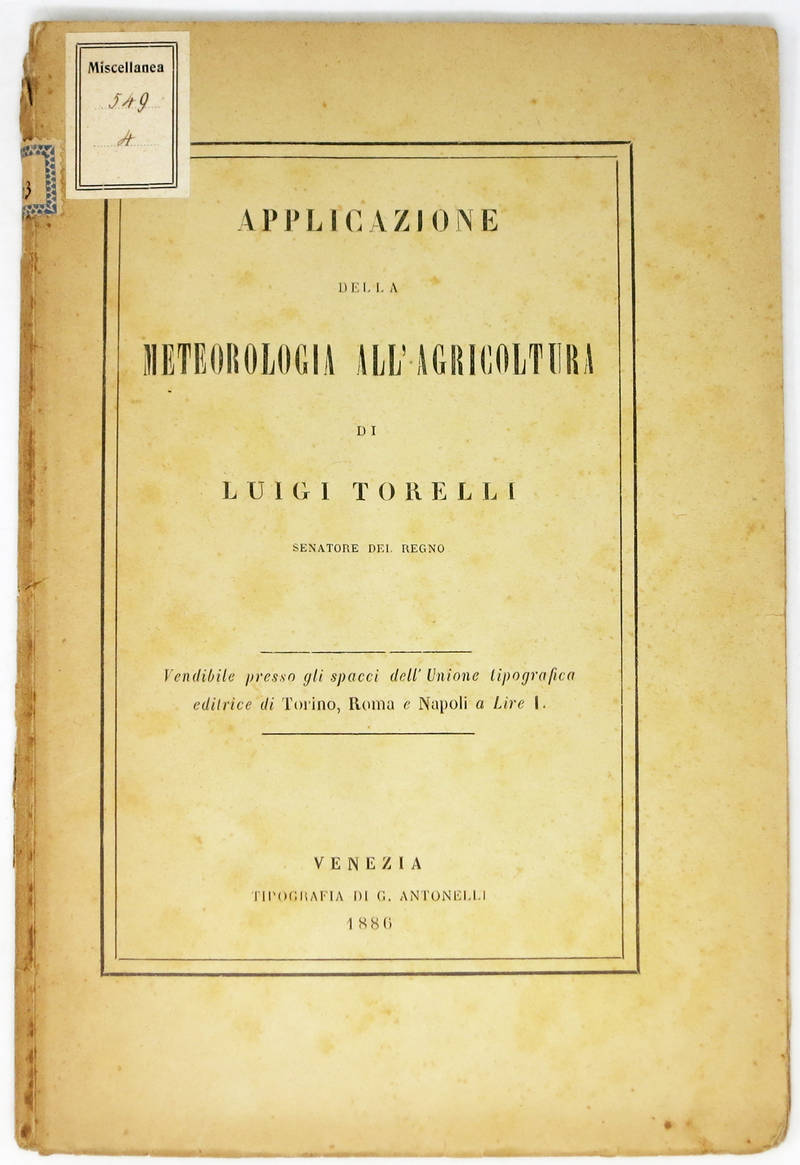 Applicazione della meteorologia all'agricoltura. Applicazione della meteorologia all'agricoltura.