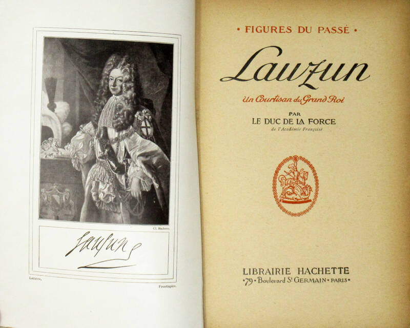 Lauzum, un courtisan du Grand Roi. Lauzum, un courtisan du Grand Roi.