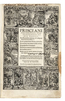 Prisciani/ Grammatici Cae /sariensis Li/bri Omnes: /...Eucharius Cervicorum excudebat./ Anno M.D.XXVIII.