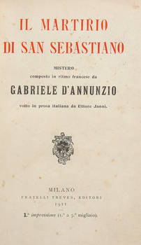 Il Martirio di San Sebastiano. Mistero composto in ritmo francese, volto in prosa italiana da Ettore Janni.