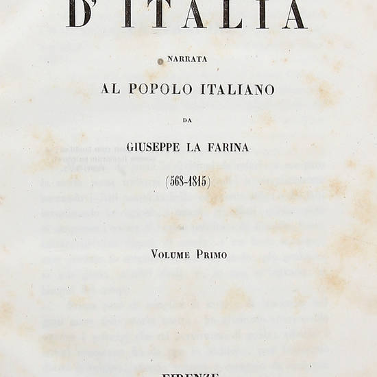 Storia d'Italia narrata al popolo italiano da Giuseppe La Farina. (568-1815).
