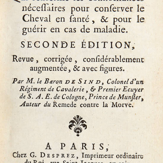 Manuel du Cavalier, qui renferme les connoissances necessaires pour conserver le cheval en santé et pour le guérir en cas de maladie...Seconde édition... Manuel du Cavalier, qui renferme les connoissances necessaires pour conserver le cheval en santé et pour le guérir en cas de maladie...Seconde édition...