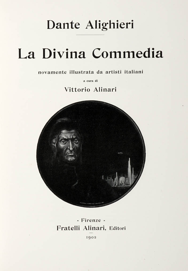 La Divina Commedia novamente illustrata da artisti italiani a cura di Vittorio Alinari. La Divina Commedia novamente illustrata da artisti italiani a cura di Vittorio Alinari.