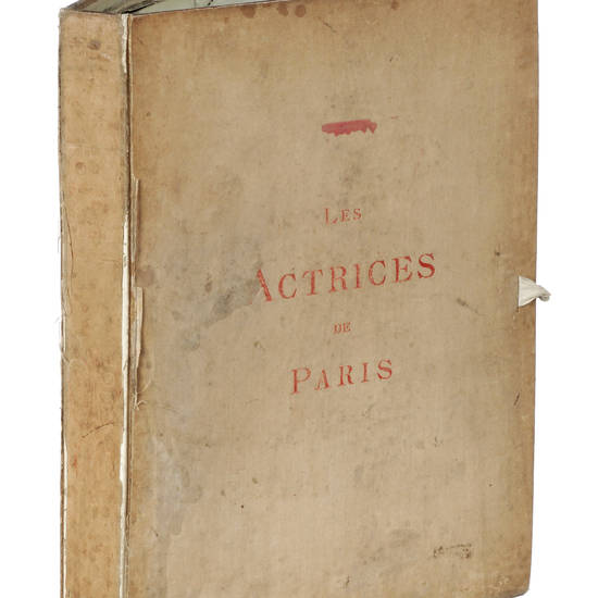 ACTRICES (LES) de Paris. Pubblication Artistique Hebdomadaire. Texte par les meilleurs Ecrivains. Portraits de E. de Liphart. Frontespices et Culs-de-Lampe.