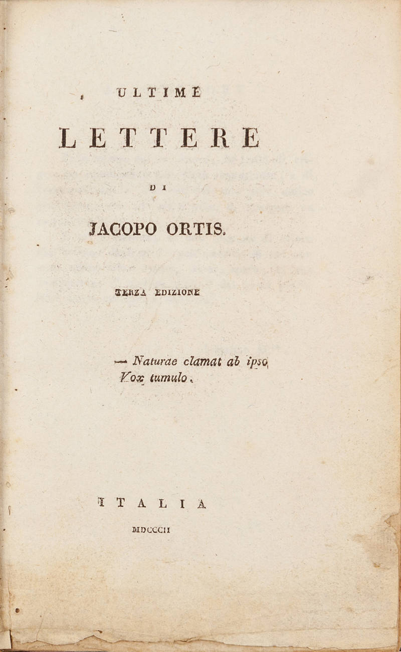 Ultime lettere di Jacopo Ortis. Terza Edizione.