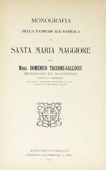 Monografia della Patriarcale Basilica di Santa Maria Maggiore.