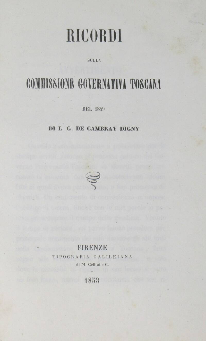 Ricordi sulla Commissione Governativa Toscana del 1849. Ricordi sulla Commissione Governativa Toscana del 1849.