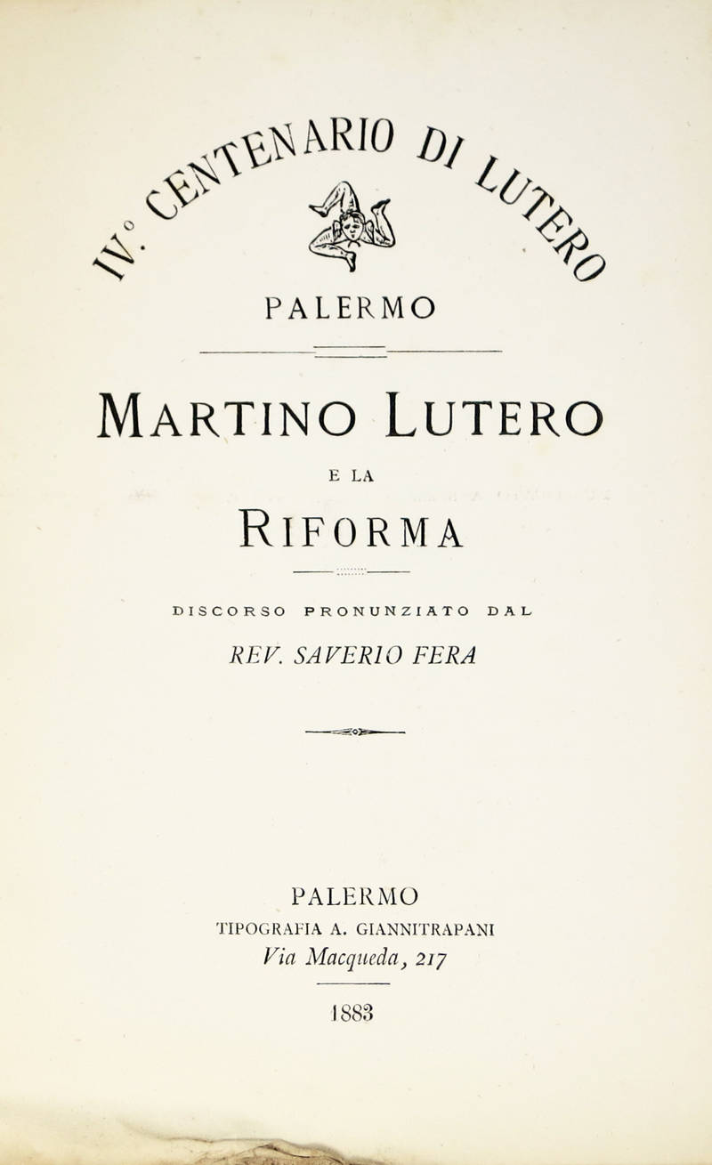 Martino Lutero e la Riforma. Discorso pronunciato dal...nel IV Centenario di Lutero.