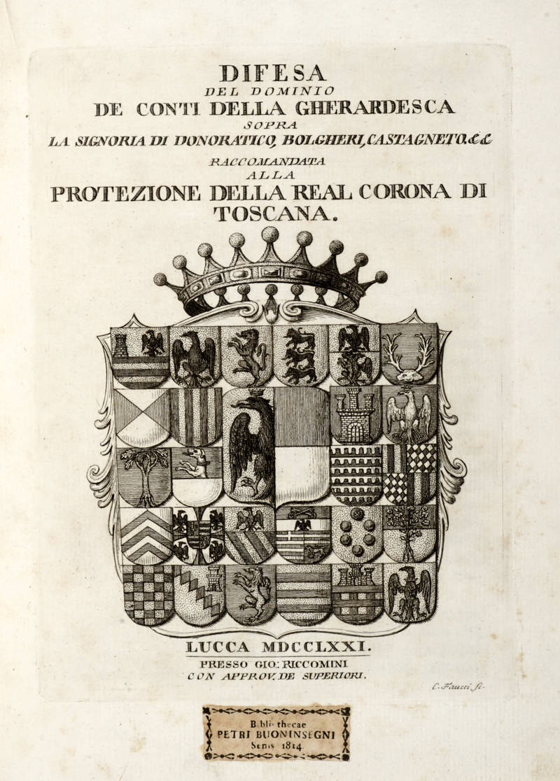 Difesa del Dominio de Conti della Gherardesca sopra la Signoria di Donoratico, Bolgheri, Castagneto etc., raccomandata alla protezione della real Corona di Toscana. (Segue:) SOMMARIO di Documenti relativi al Dominio de' Sigg. della Gherardesca sopra la lo Difesa del Dominio de Conti della Gherardesca sopra la Signoria di Donoratico, Bolgheri, Castagneto etc., raccomandata alla protezione della real Corona di Toscana. (Segue:) SOMMARIO di Documenti relativi al Dominio de' Sigg. della Gherardesca sopra la lo