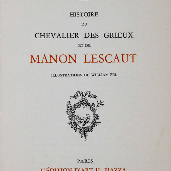 Histoire du chevalier des Grieux et de Manon Lescaut. Illustrations de William Fel.