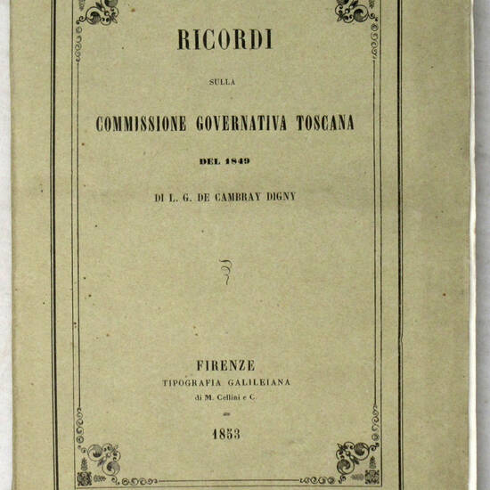 Ricordi sulla Commissione Governativa Toscana del 1849.