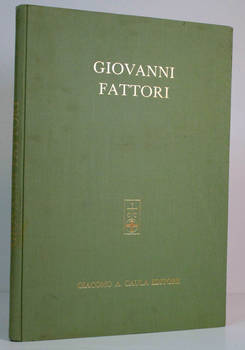 Giovanni Fattori. Con un saggio introduttivo di Marco Valsecchi.