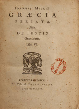 Graecia feriata. Sive, De Festis Graecorum, Libri VI.