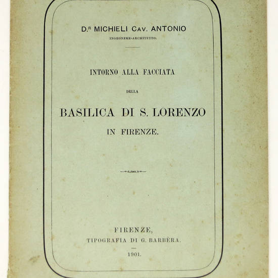 Intorno alla facciata della Basilica di S. Lorenzo in Firenze.