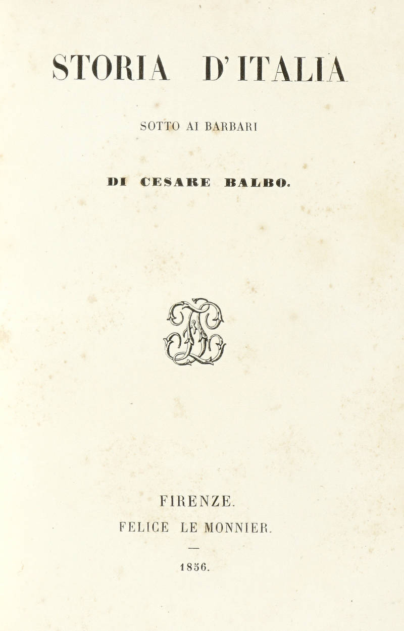Storia d'Italia sotto ai Barbari. Storia d'Italia sotto ai Barbari.