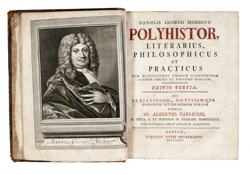 Polyhistor, Literarius, Philosophicus et Practicus, cum accessionibus virorum clarissimorum Ioannis Frickii et Iohannis Molleri Flensburgensis. Editio Tertia, cui Praefationem, notitiamque diariorum litterariorum Europae praemisit Io.Albertus Fabricius...