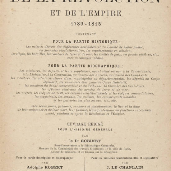 Dictionnaire historique et biographique de la Revolution et de l'Empire 1789-1815.
