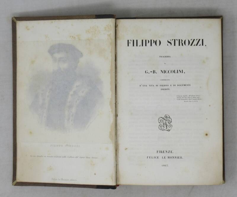 Filippo Strozzi. Tragedia...corredata d'una vita di Filippo e di documenti inediti. Filippo Strozzi. Tragedia...corredata d'una vita di Filippo e di documenti inediti.