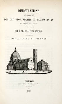 Dimostrazione del progetto...per compiere colla facciata la insigne basilica di S.Maria del Fiore Metropolitana della Città di Firenze.