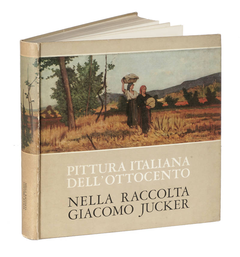 Pittura italiana dell'Ottocento nella raccolta Giacomo Jucker. Introduzione di Anna Maria Brizio. Schede critiche di Marisa Emiliani Dalai. A cura di Marisa Emiliani Dalai e di Gabriella Mercandino Jucker.