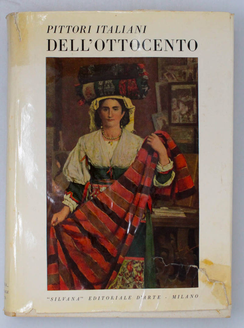 Pittori italiani dell'Ottocento. Prefazione di Giovanni Poggi. Testo e note di Enrico Somarè. Pittori italiani dell'Ottocento. Prefazione di Giovanni Poggi. Testo e note di Enrico Somarè.