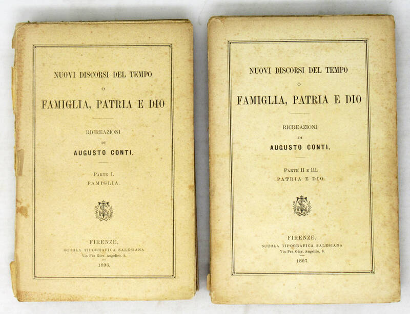 Nuovi discorsi del tempo o Famiglia, Patria e Dio. Ricreazioni. Nuovi discorsi del tempo o Famiglia, Patria e Dio. Ricreazioni.