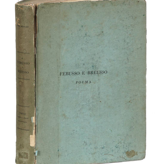 Il Febusso e Breusso. Il Febusso e Breusso.