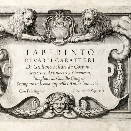 Laberinto di varii caratteri di Giuliano Sellari da Cortona, Scrittore, Aritmetico, e Geometra, Intagliato da Camillo Cungi...