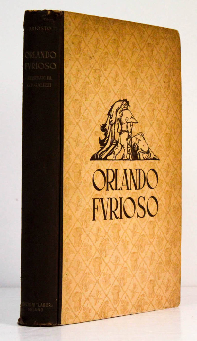 Orlando Furioso. 46 tavole in tricromia-46 tavole in rotocalco fuori testo e 46 disegni episodici di Giambattista Galizzi.