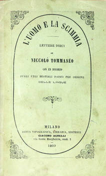 L'uomo e la scimmia. Lettere dieci, con un discorso sugli urli bestiali datici per origine delle lingue.