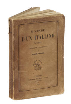 Il supplizio d'un Italiano in Corfù. Esposizione e Discussione...