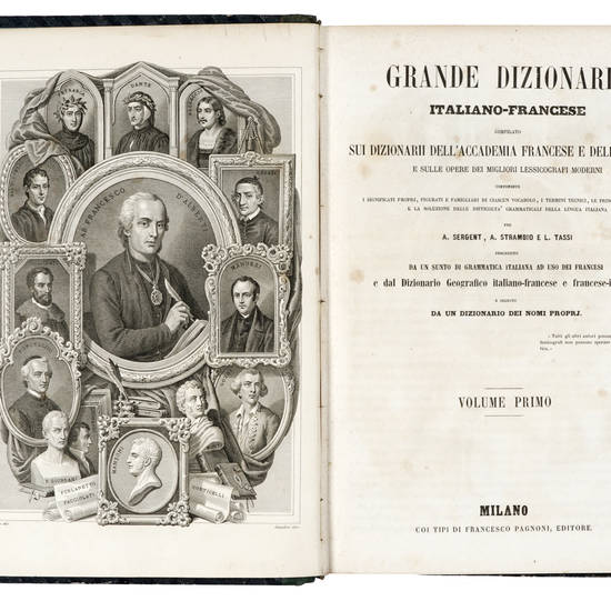 Grande Dizionario Italiano-Francese compilato sui dizionarii dell'Accademia Francese e della Crusca e sulle opere dei migliori lessicografi moderni... preceduto da un sunto di grammatica italiana e seguito da un Dizionario dei nomi proprj. Grande Dizionario Italiano-Francese compilato sui dizionarii dell'Accademia Francese e della Crusca e sulle opere dei migliori lessicografi moderni... preceduto da un sunto di grammatica italiana e seguito da un Dizionario dei nomi proprj.