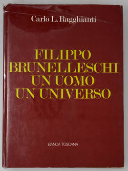 Filippo Brunelleschi, un uomo, un universo.