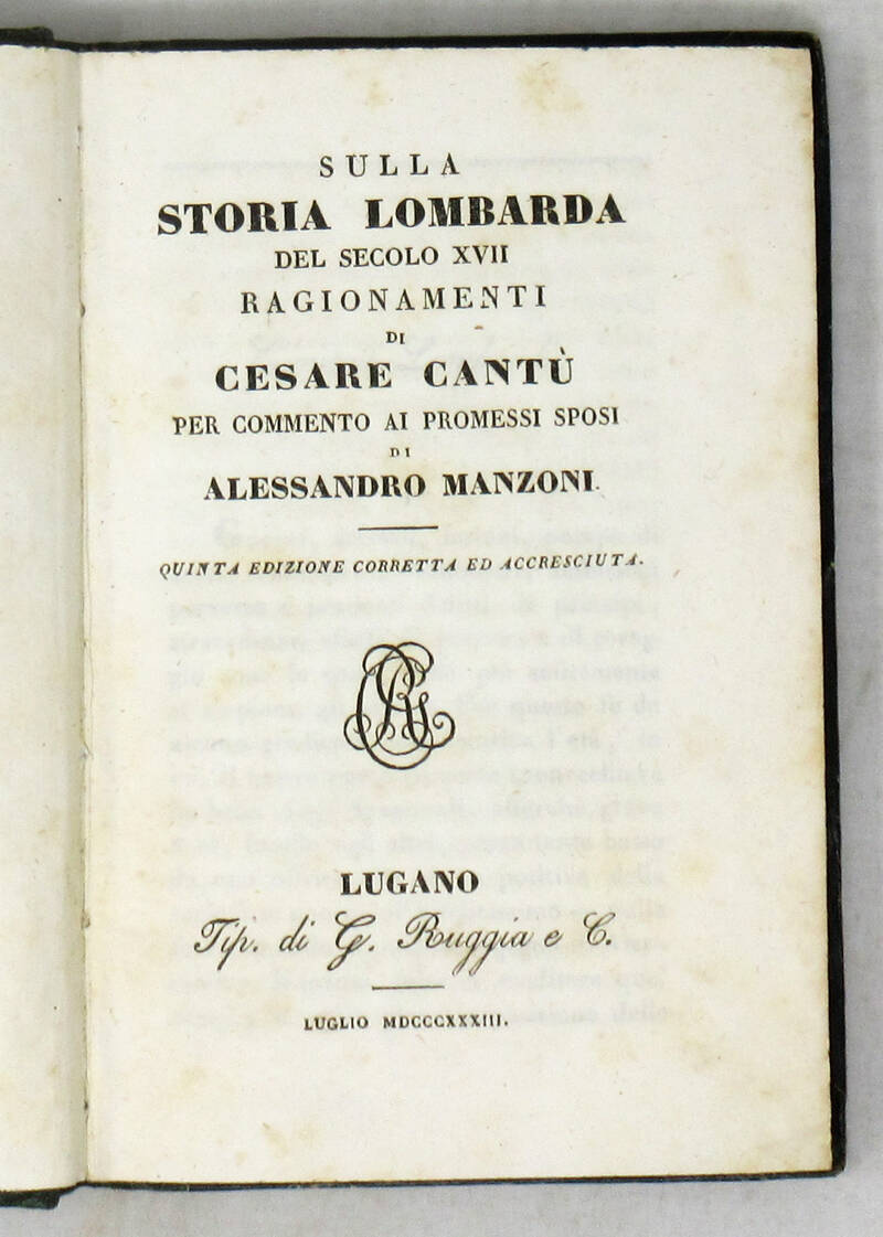Sulla storia del secolo XVII. Ragionamenti, per commento ai Promessi Sposi di Alessandro Manzoni. Quinta edizione... Sulla storia del secolo XVII. Ragionamenti, per commento ai Promessi Sposi di Alessandro Manzoni. Quinta edizione...