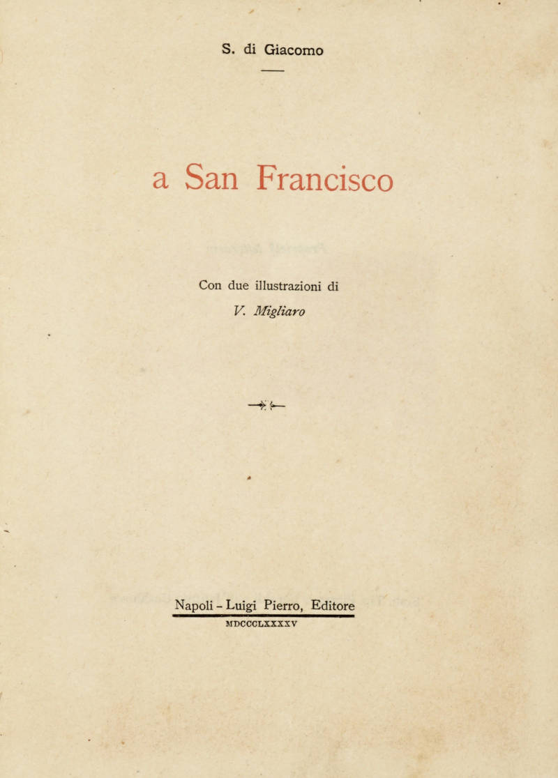 A San Francisco. Con due illustrazioni di V. Migliaro.