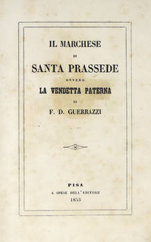 Il Marchese di Santa Prassede ovvero La Vendetta Paterna.