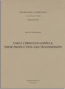 Early Christian Gospels: Their Production and Transmission.