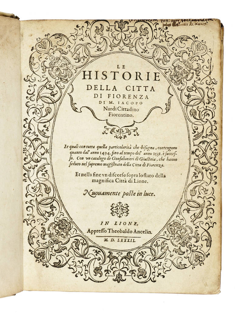 Le Historie della citta di Fiorenza, le quali con tutta quella particolarità che bisogna, contengono quanto dall'anno 1494, fino al tempo dell'anno 1531, e successivo. Con un catalogo de Gonfalonieri di giustizia, che hanno seduto nel supremo mgistrato d