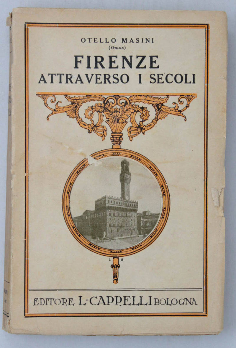 Firenze attraverso i secoli.