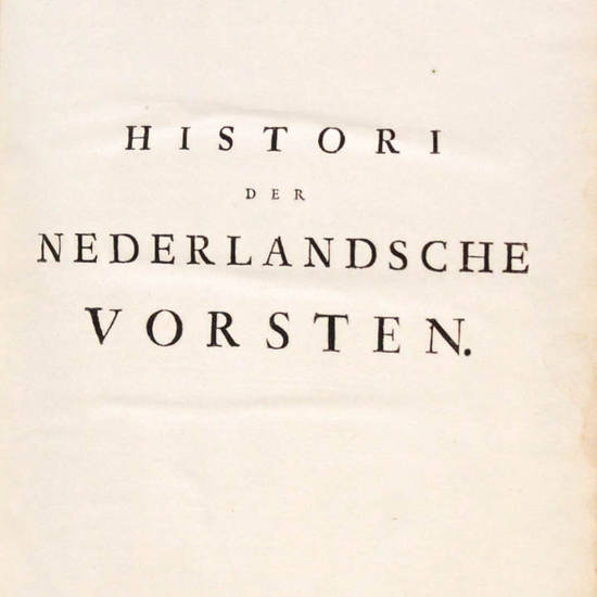 Histori der Nederlandsche Vorsten...van Albert Graaf van Holland tot...Keizer Karel den Vyfden...Duizend historipenningen...