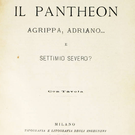 Il Pantheon. Agrippa, Adriano...e Settimo Severo?.