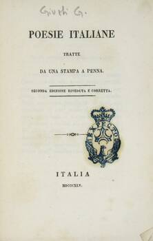 Poesie italiane tratte da una stampa a penna. Seconda edizione riveduta e corretta.