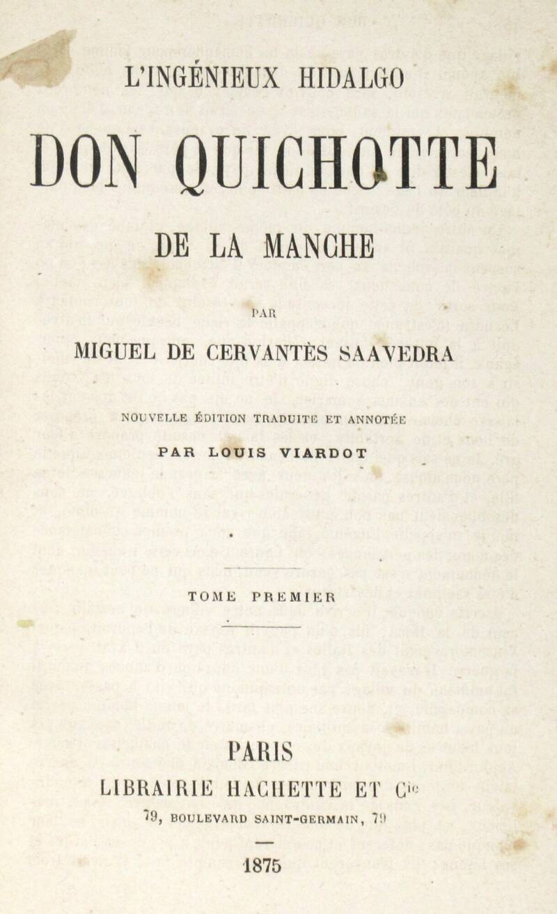 L'ingénieux Hidalgo. Don Quichotte de la Manche. Nouvelle édition traduite et annotée par Louis Viardot. L'ingénieux Hidalgo. Don Quichotte de la Manche. Nouvelle édition traduite et annotée par Louis Viardot.